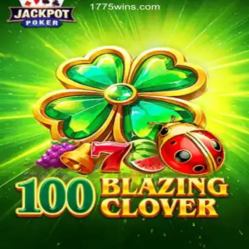 Discover the Excitement of 100BlazingClover on 1775Win.com Platform