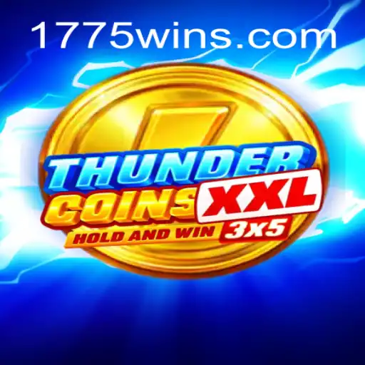 ThunderCoinsXxl: A New Era of Online Slots on 1775Win.com